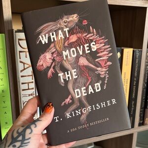 What Moves the Dead Book by T. Kingfisher